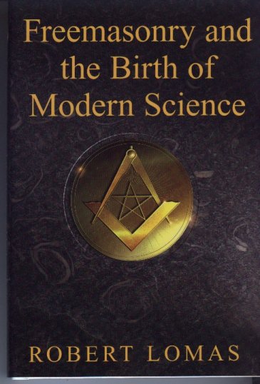 Hardback version of Freemasonry and the Birth of Modern Science